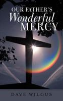 Our Father's Wonderful Mercy