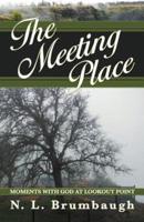 The Meeting Place: Moments with God at Lookout Point