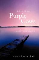 Search for Purple Cows