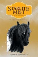 Starlite Mist: A New Beginning