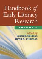Handbook of Early Literacy Research. Volume 3