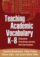 Teaching Academic Vocabulary, K-8