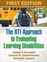 The RTI Approach to Evaluating Learning Disabilities