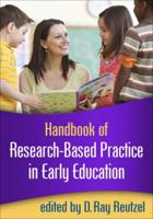 Handbook of Research-Based Practice in Early Education