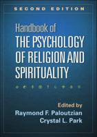 Handbook of the Psychology of Religion and Spirituality