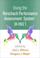 Using the Rorschach Performance Assessment System (R-PAS)