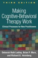 Making Cognitive-Behavioral Therapy Work