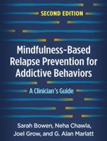 Mindfulness-Based Relapse Prevention for Addictive Behaviors