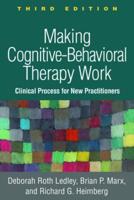 Making Cognitive-Behavioral Therapy Work