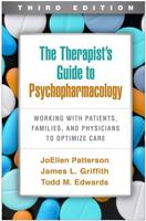The Therapist's Guide to Psychopharmacology