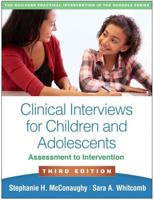 Clinical Interviews for Children and Adolescents