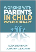 Working With Parents in Child Psychotherapy