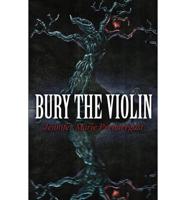 Bury the Violin