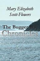 The Bugger Bay Chronicles