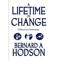 A Lifetime of Change: A Different Type of Autobiography