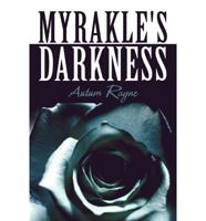 Myrakle's Darkness