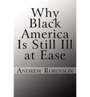 Why Black America Is Still Ill at Ease
