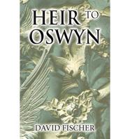 Heir to Oswyn