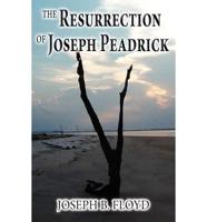 Resurrection of Joseph Peadrick