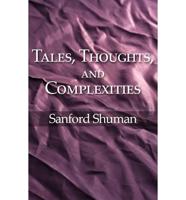 Tales, Thoughts, and Complexities