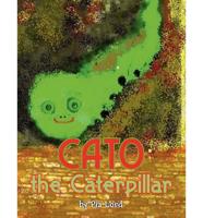 Cato the Caterpillar