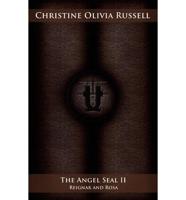 The Angel Seal II: Reignar and Rosa