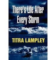 There's Life After Every Storm