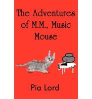 Adventures of M.m., Music Mouse