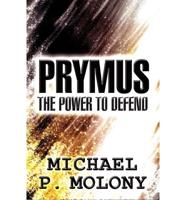 Prymus: The Power to Defend