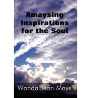 Amaysing Inspirations for the Soul