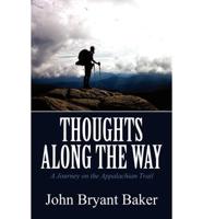 Thoughts Along the Way: A Journey on the Appalachian Trail