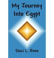 My Journey Into Egypt
