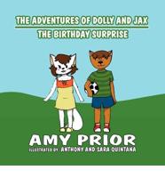 The Adventures of Dolly and Jax: The Birthday Surprise