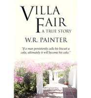 Villa Fair: A True Story