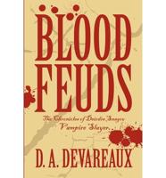 Blood Feuds: The Chronicles of Deirdre Snagov-Vampire Slayer