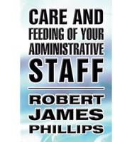 Care and Feeding of Your Administrative Staff