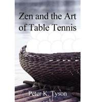 Zen and the Art of Table Tennis: A Meditation on Philosophy and Sport