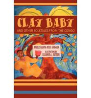 Clay Baby and Other Folktales from the Congo