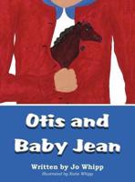 Otis and Baby Jean