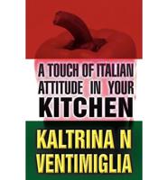 Touch of Italian Attitude in Your Kitchen