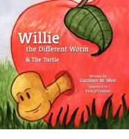 Willie the Different Worm & the Turtle