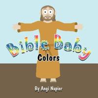 Bible Baby: Colors