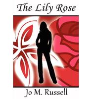 The Lily Rose