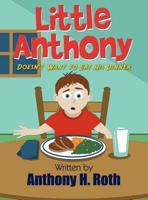 Little Anthony Doesn't Want to Eat His Dinner