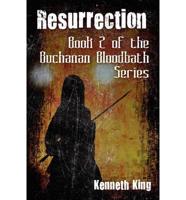 Resurrection: Book 2 of the Buchanan Bloodbath Series