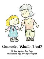 Grammie, What's That?
