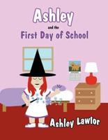 Ashley and the First Day of School