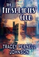 The First Ladies' Club