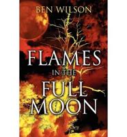 Flames in the Full Moon