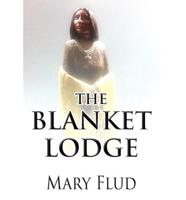 The Blanket Lodge